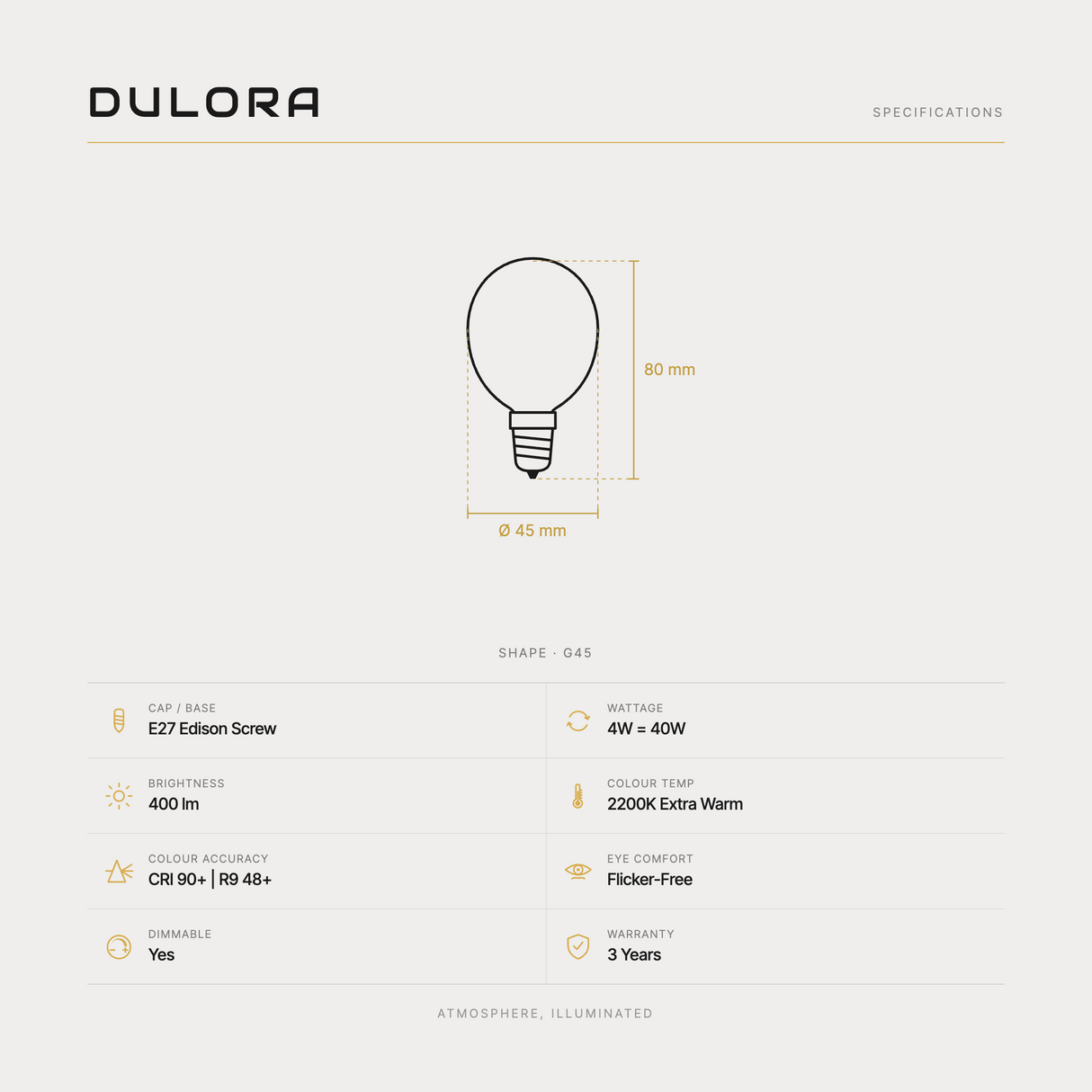 Dulora 4W G45 fancy round LED bulb E27 frost extra warm specifications: 400 lm, 2200K extra warm, CRI 90+ and R9 48+, dimmable, flicker-free, 3 year warranty, 80mm by 45mm
